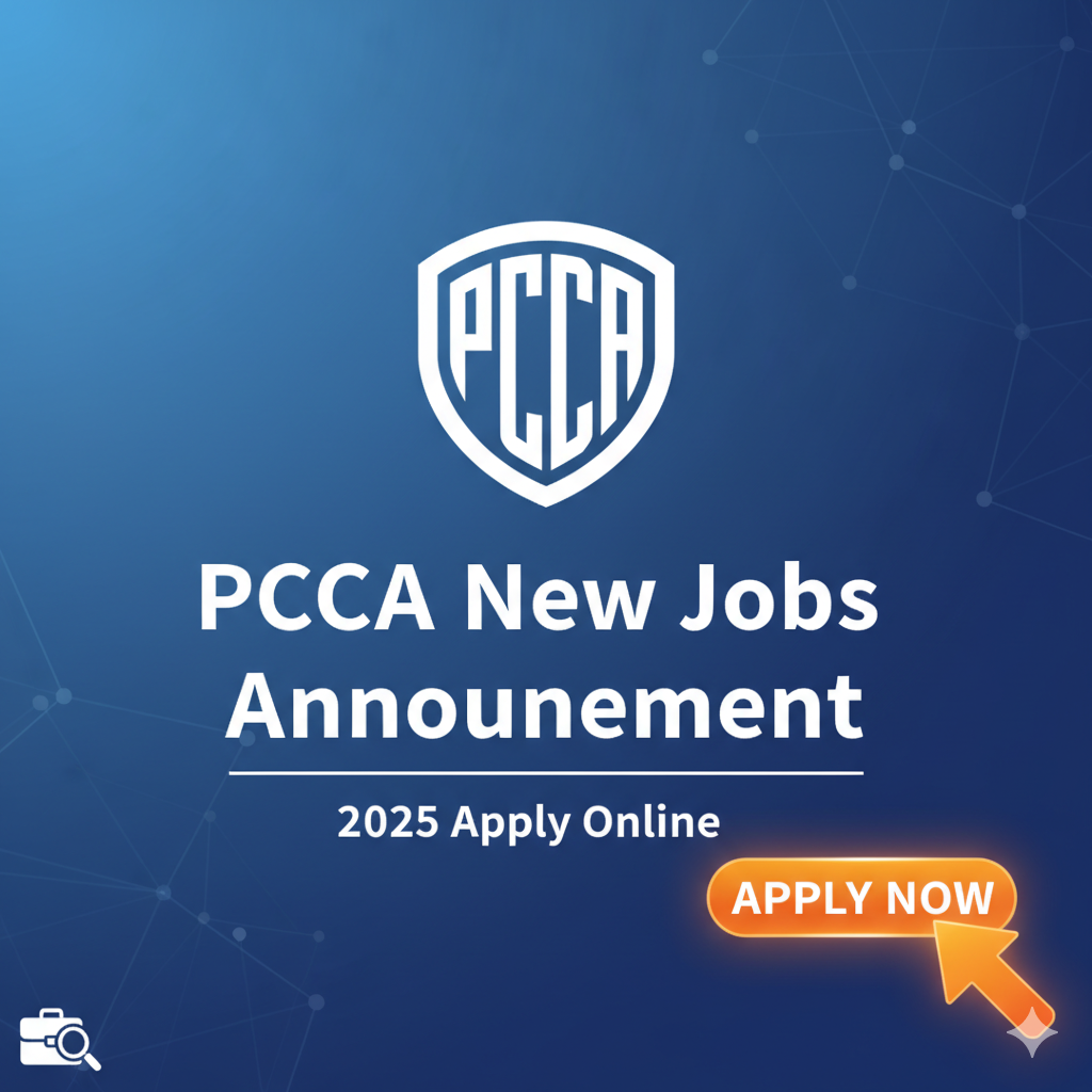 PCCA New Jobs Announcement 2025 Apply Online